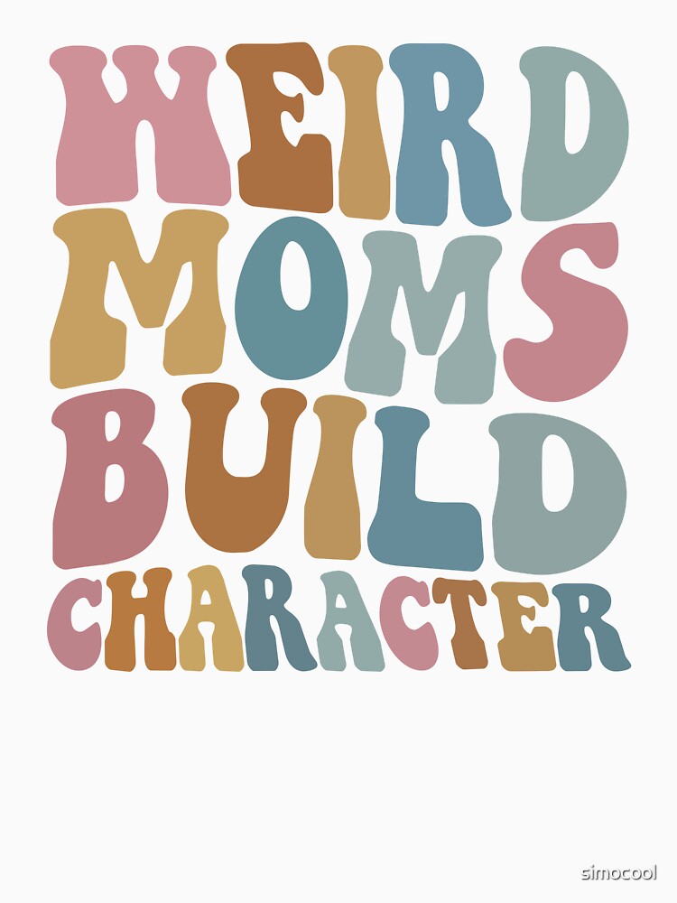 Disover Weird Moms Build Character Tank Top