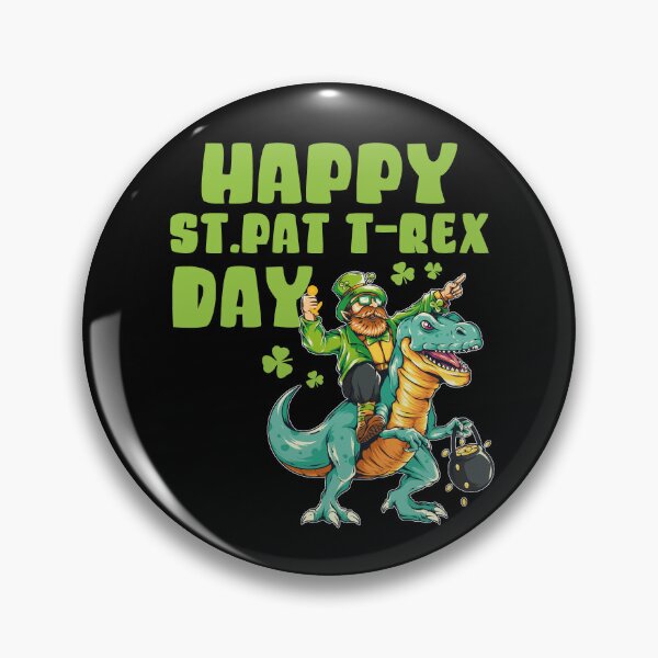 Item preview, Happy St Pat Trex Day designed and sold by Tatus Brinal.