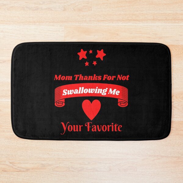 Item preview, Mom Thanks For Not Swallowing Me Love Your Favorite Funny Sayings Gift. designed and sold by Sloyar.