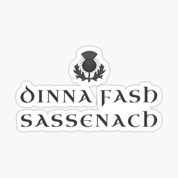 Aperçu de l'œuvre Dinna Fash Sassenach pour les fans d'Outlander créée et vendue par iPOPit.