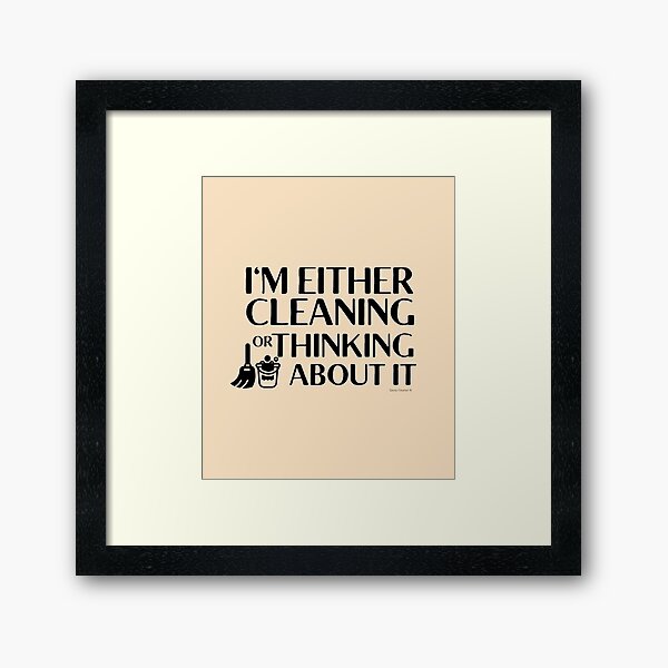 Item preview, Cleaning or Thinking About It Housekeeper Cleaning Lady Fun designed and sold by SavvyCleaner.