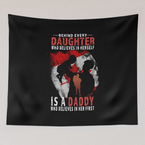 Item preview,  BEHIND EVERY DAUGHTER WHO BELIEVES IN HERSELF IS A DAD designed and sold by david parry.