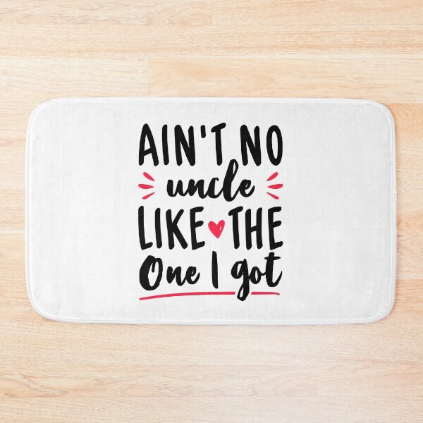 Item preview, Ain't No Uncle Like The One I Got - New Uncle designed and sold by T-shirt For You.