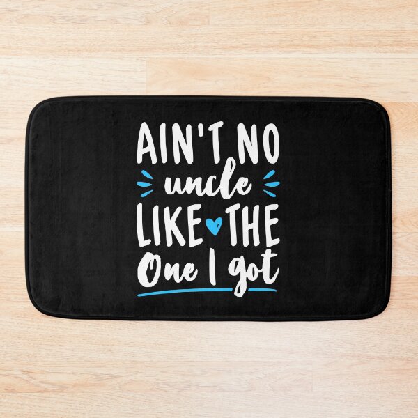 Item preview, Ain't No Uncle Like The One I Got - Uncle To Be  designed and sold by T-shirt For You.