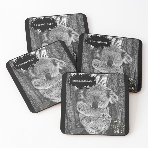 Item preview, I'm Fluffy And I Know It - Save The Koalas designed and sold by JMD Designs.