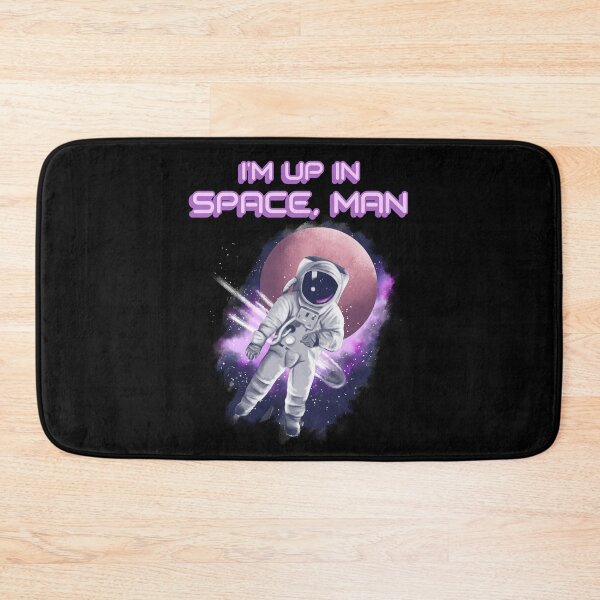 Item preview, I'm up in space, man 2022 designed and sold by ForStrong.