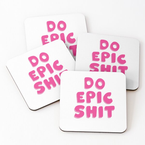 Item preview, Do epic sh*t designed and sold by DesignbyTaffy.