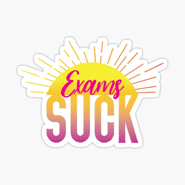 Item preview, Exams Suck | Sunny Snark designed and sold by Maren Frances.