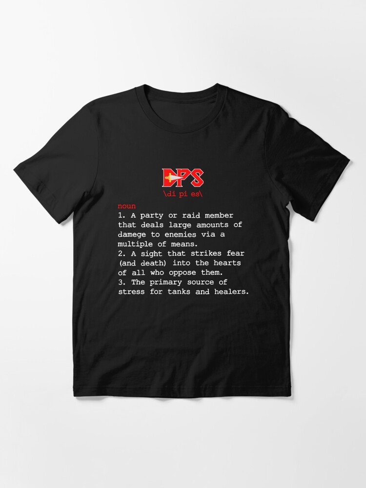 Dps Definition Dps Meaning Funny Gaming Shirt T Shirt By Karon2345 Redbubble