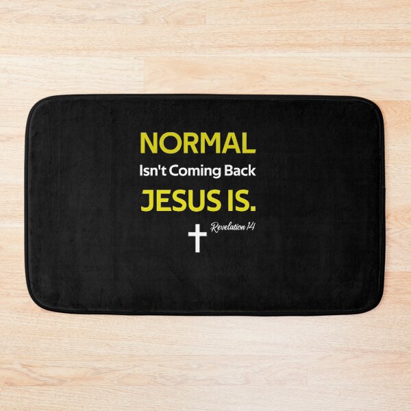 Item preview, Normal Isn't Coming Back Jesus Is Revelation 14 designed and sold by rachidhaz.