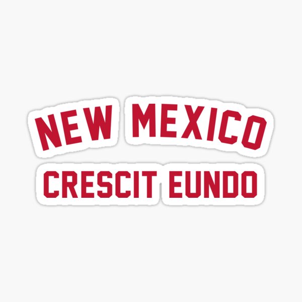 "The New Mexico Motto (State Motto of New Mexico)" Sticker by