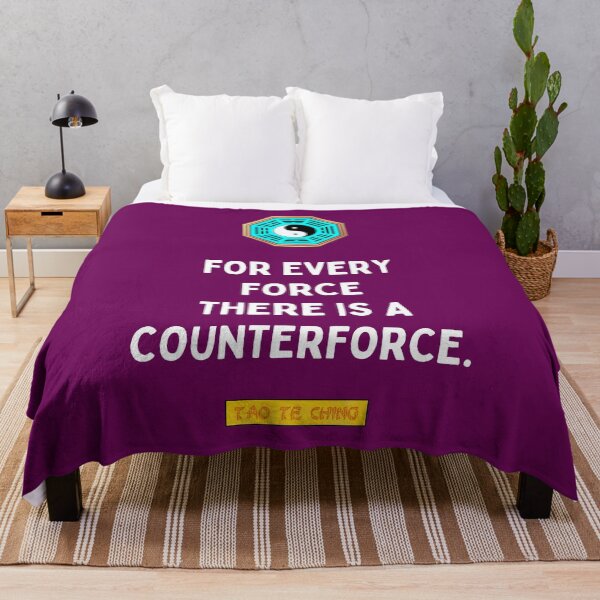 Item preview, For Every Force There Is A Counterforce - Tao te ching - Lao Tzu designed and sold by Primalidentity.
