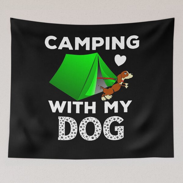 Item preview, Always camp with a dog designed and sold by VitoTDesign.