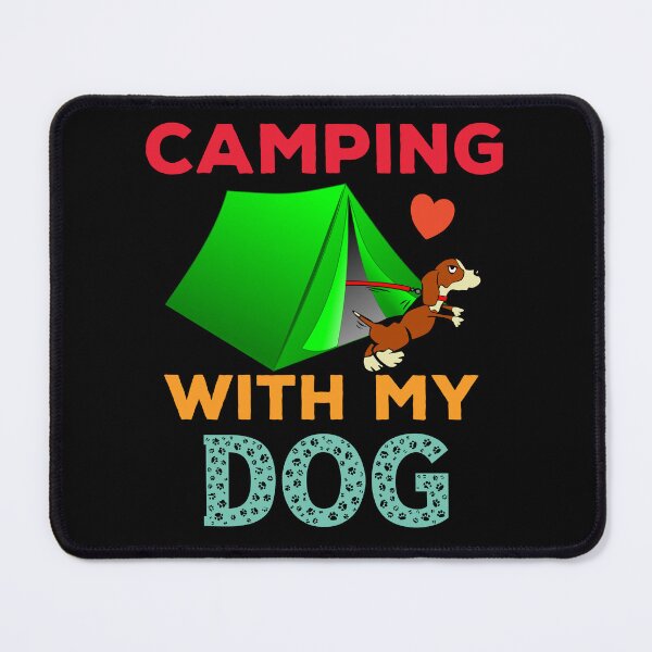 Item preview, Always camp with a dog designed and sold by VitoTDesign.