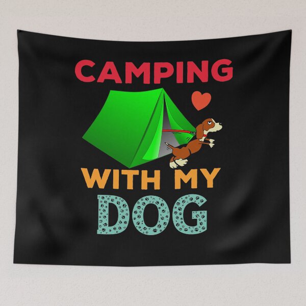 Item preview, Always camp with a dog designed and sold by VitoTDesign.