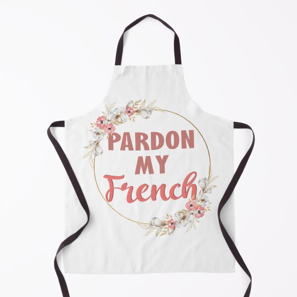 Item preview, Pardon My French designed and sold by TravelScientist.