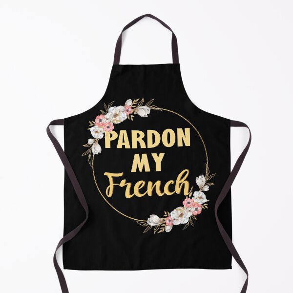 Item preview, Pardon My French designed and sold by TravelScientist.