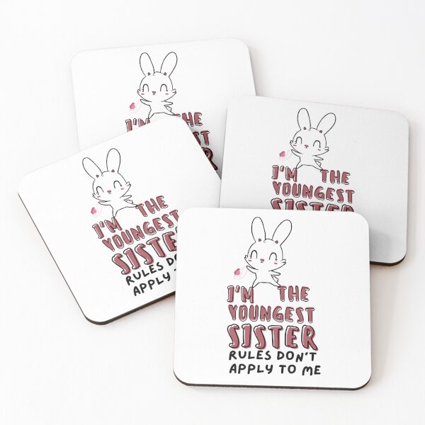 Item preview, Funny Quote: I'm The Youngest Sister Rules Don'T Apply To Me designed and sold by AmeliaStore1.