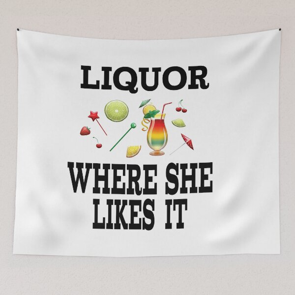 Item preview, LIQUOR Where She Likes It designed and sold by leicha.