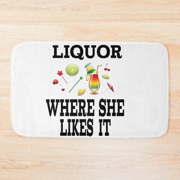 Item preview, LIQUOR Where She Likes It designed and sold by leicha.