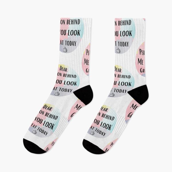 Item preview, Dear person behind me you look great today designed and sold by chourouk shop ★★★★★.