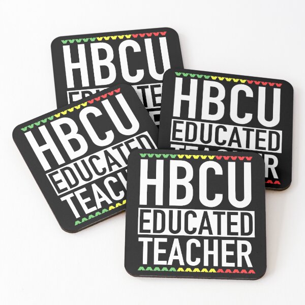 Item preview, HBCU Educated Teacher HBCU Historically Black Colleges Universities designed and sold by JukeLox.
