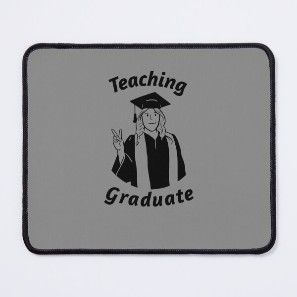 Item preview, Teaching Graduate - University / College Graduation - Graduatees designed and sold by GraduaTees.