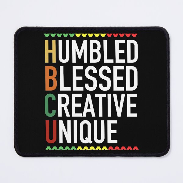 Item preview, Humbled Blessed Creative HBCU Educated (Historically Black Colleges Universities)  designed and sold by JukeLox.