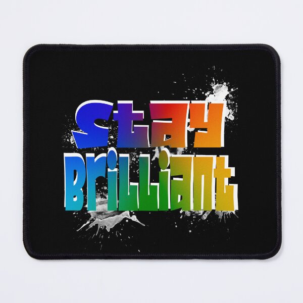 Item preview, Stay Brilliant designed and sold by orangeblue21.