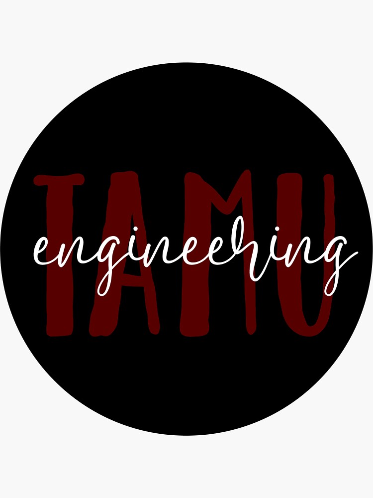 "TAMU Engineering Sticker" Sticker for Sale by sammygraceh Redbubble