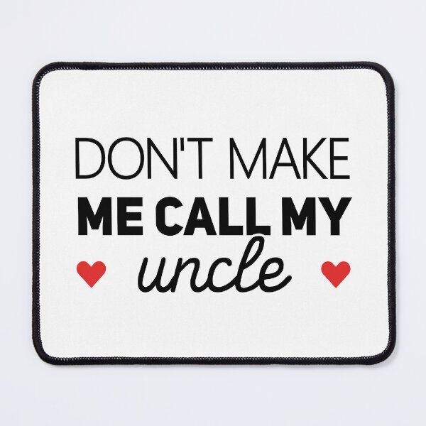 Item preview, Don't Make Me Call My Uncle - Funny Newborn Outfit Cute Baby Clothes designed and sold by T-shirt For You.