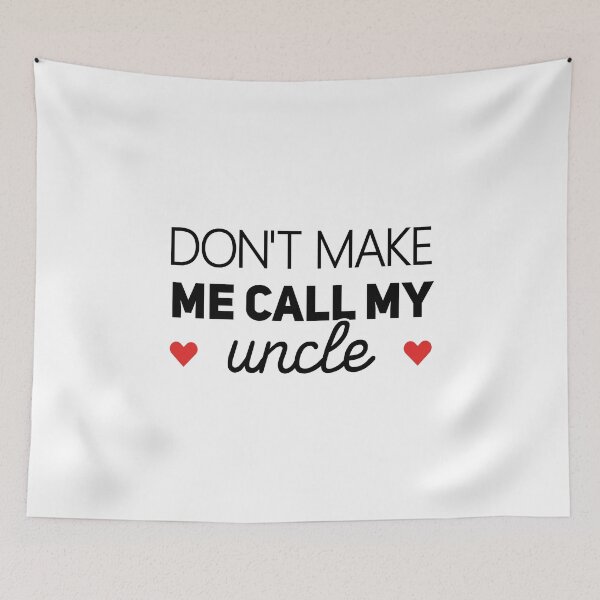 Item preview, Don't Make Me Call My Uncle - Funny Newborn Outfit Cute Baby Clothes designed and sold by T-shirt For You.