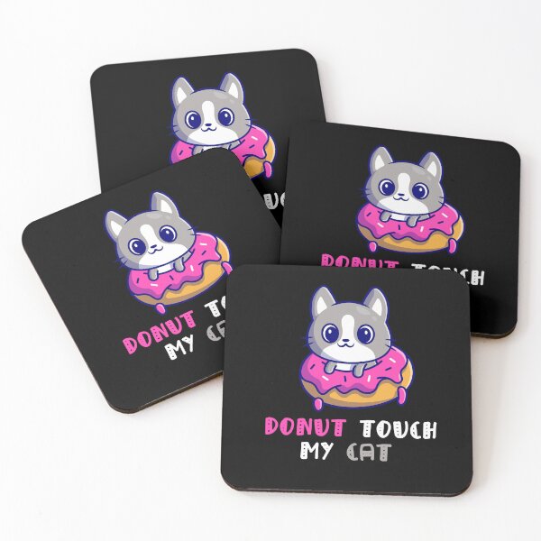 Item preview, Donut Touch My Cat designed and sold by Simo200.