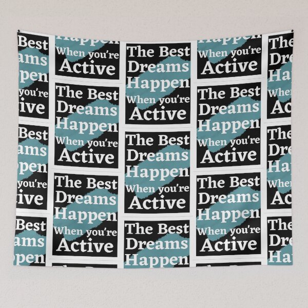 Item preview, The best dream happen when you are active designed and sold by chourouk shop ★★★★★.