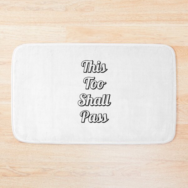 Item preview, This too shall pass - it will pass designed and sold by Inspirationmotivation.