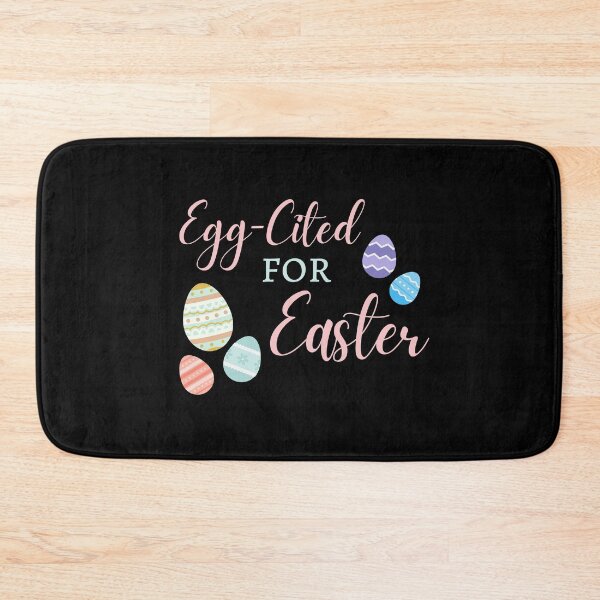 Item preview, Egg-Cited For Easter designed and sold by NotablyDesigned.