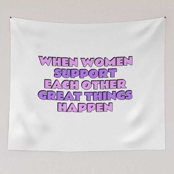Item preview, When women support each other great things happen - womens day celebration designed and sold by Inspirationmotivation.