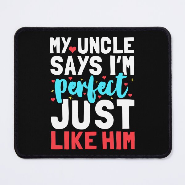 Item preview, My Uncle Says I'm Perfect Just Like Him - Funny Newborn Outfit Cute Baby Clothes designed and sold by T-shirt For You.