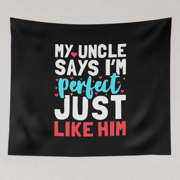 Item preview, My Uncle Says I'm Perfect Just Like Him - Funny Newborn Outfit Cute Baby Clothes designed and sold by T-shirt For You.