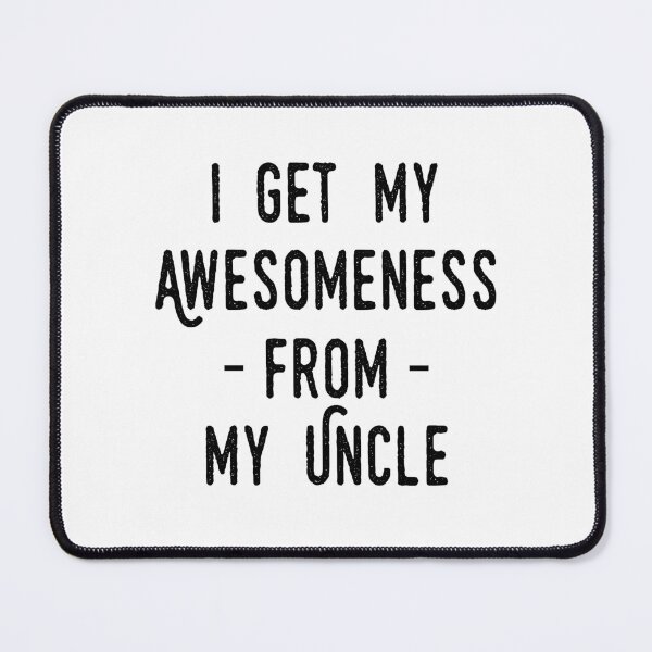 Item preview, I Get My Awesomeness From My Uncle - Funny Newborn Outfit Cute Baby Clothes designed and sold by T-shirt For You.