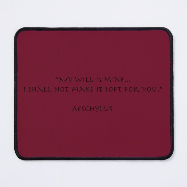 Item preview, Aeschylus - My Will Is Mine designed and sold by whitearmed-hera.
