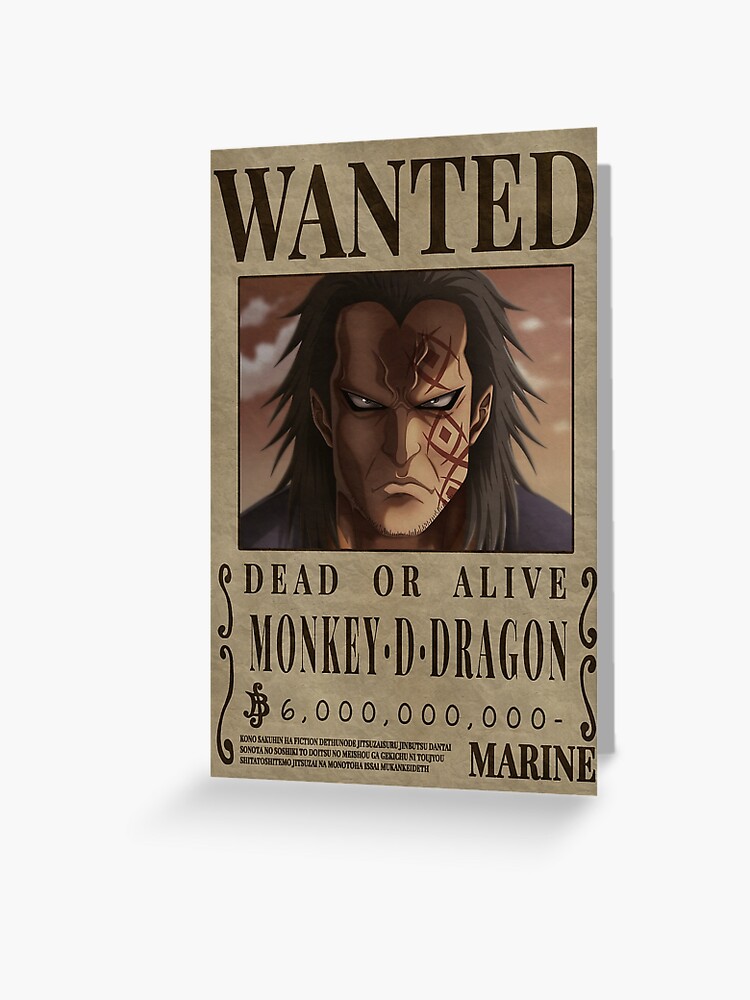 Monkey D Dragon Wanted Poster One Piece Greeting Card For Sale By Onepiecewanted Redbubble