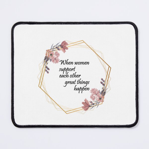 Item preview,  When women support each other great things happen - flowers designed and sold by Inspirationmotivation.