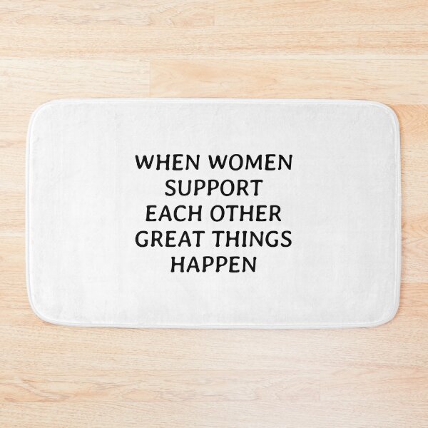 Item preview, When women support each other great things happen designed and sold by Inspirationmotivation.