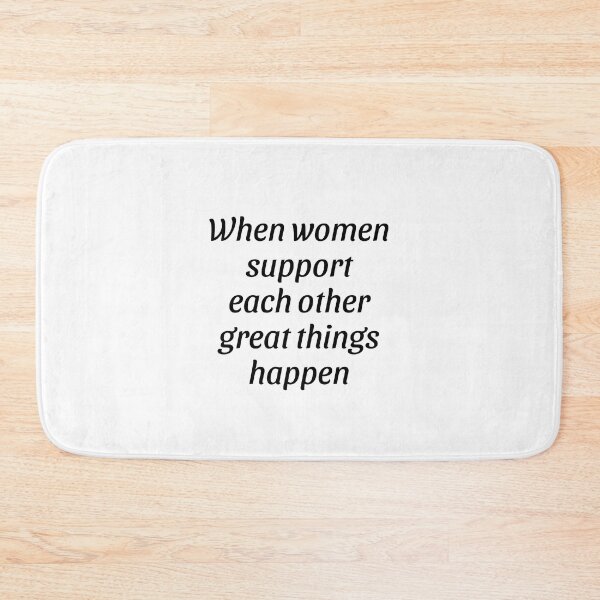 Item preview, When women support each other great things happen designed and sold by Inspirationmotivation.