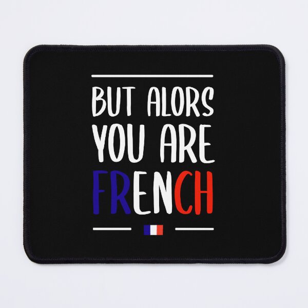 Item preview, BUT THEN YOU ARE FRENCH - HUMOR FILM LA GRANDE VADROUILLE designed and sold by Buddyboutique.