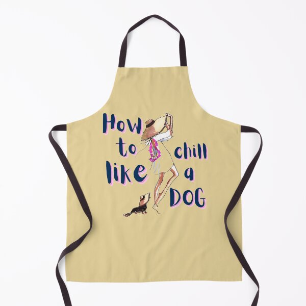 Item preview, How to chill like a DOG designed and sold by JAdotdotDesigns.