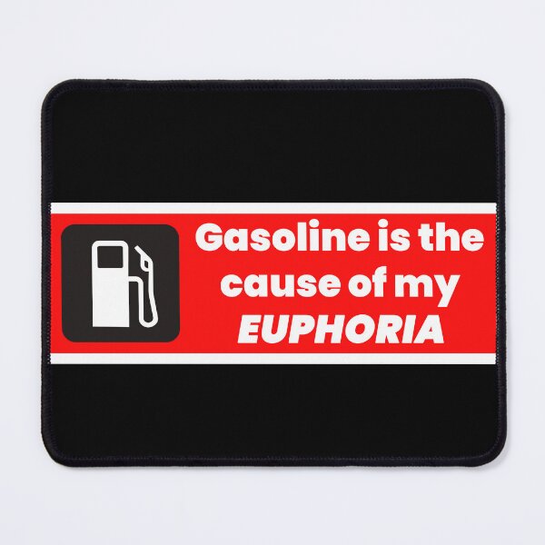 Item preview, Gasoline is the cause of my euphoria designed and sold by cool-things-br.