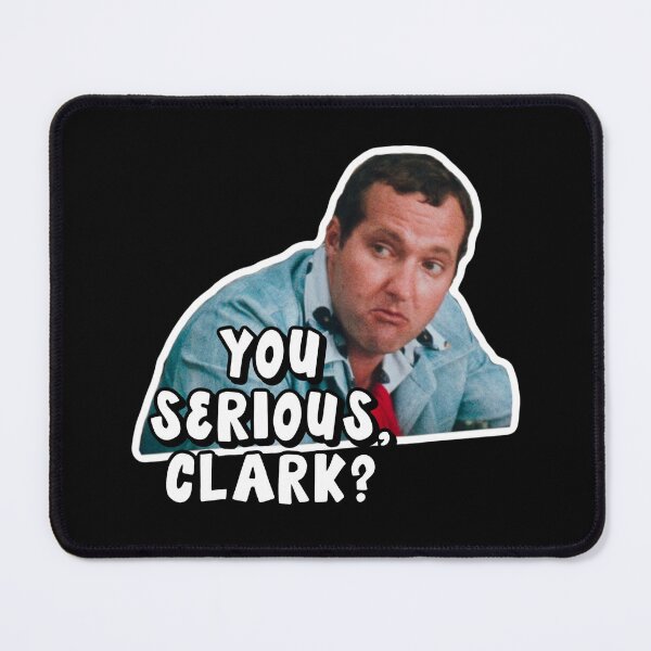 Item preview, You Serious Clark? / Christmas Vacation  designed and sold by Cuttintees.