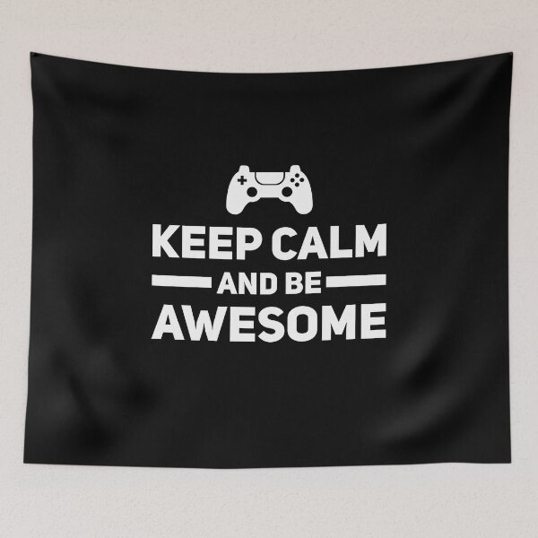 Item preview, Keep Calm And Be Awesome - Video Game designed and sold by Malwears.